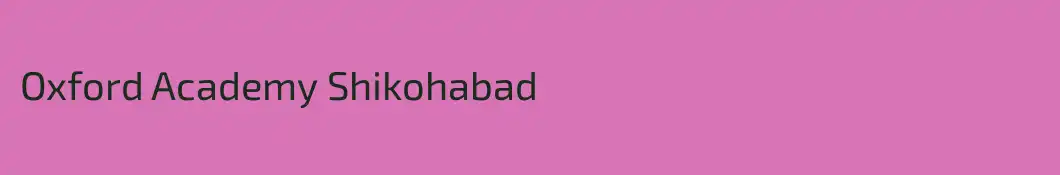 Oxford Academy Shikohabad